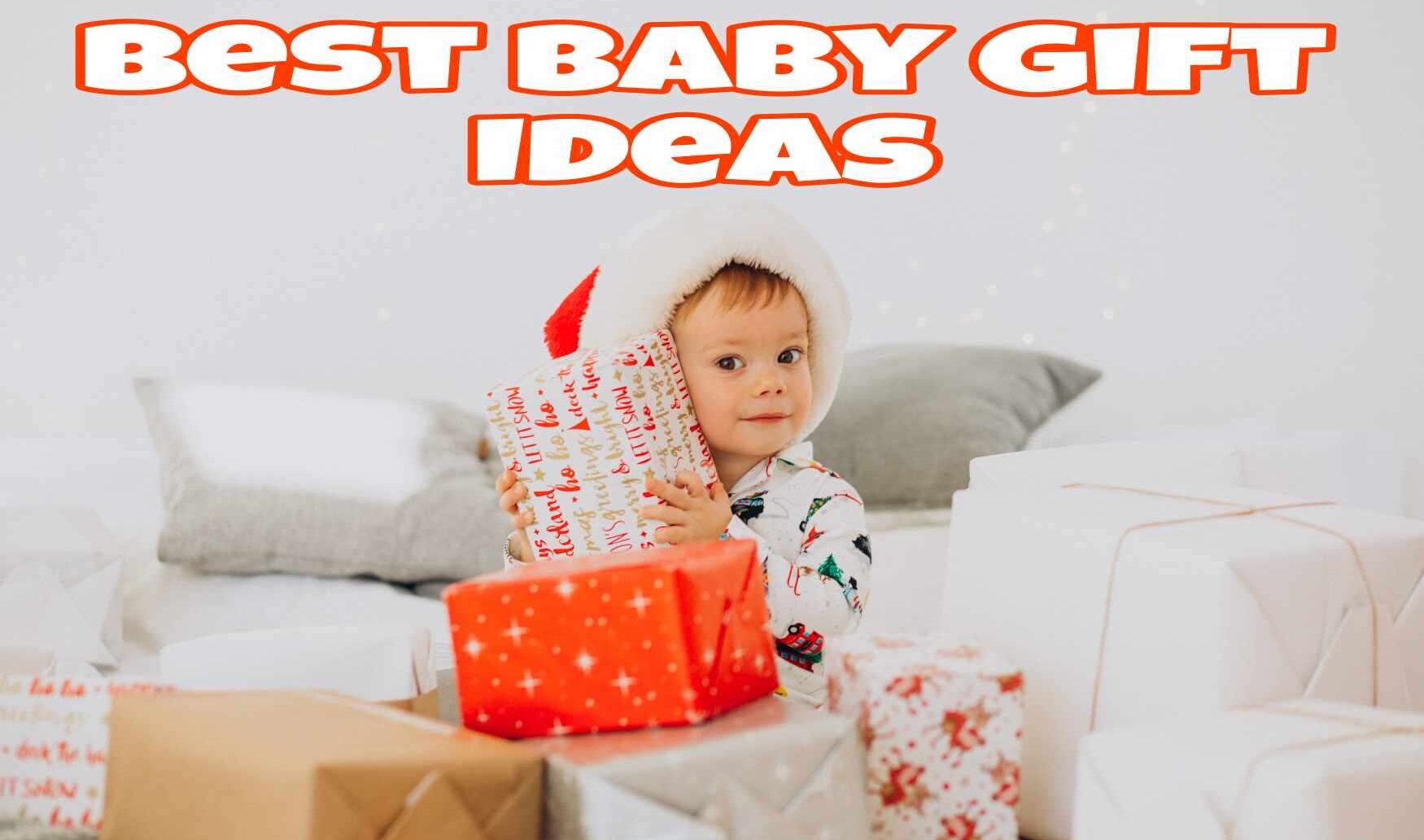 50 Best Baby Gift Ideas